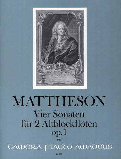 J. Mattheson: Vier Sonaten op.1, 2Ablf (Sppa)