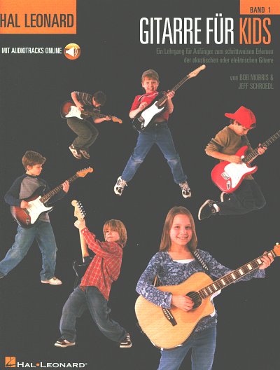 B. Morris et al.: Hal Leonard Gitarre für Kids 1
