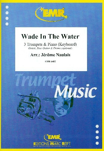 J. Naulais: Wade In The Water, 3TrpKlav
