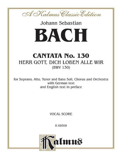J.S. Bach: Cantata No. 130 - Herr Gott, dich loben alle (Bu)