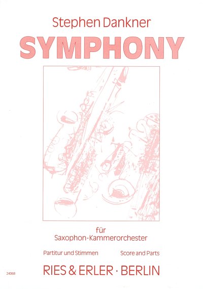 Dankner Stephen: Symphony Fuer Sax Orch