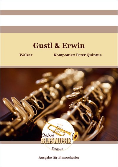 P. Quintus: Gustl & Erwin