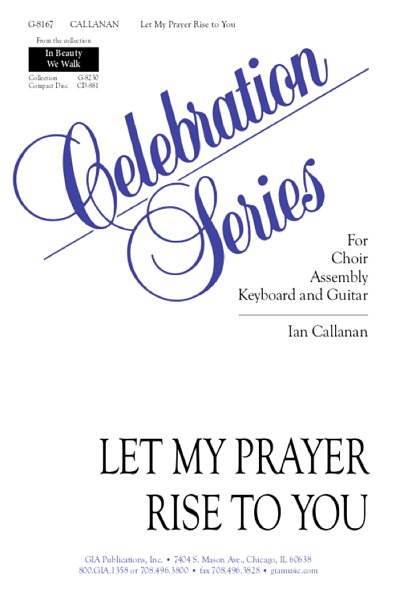I. Callanan: Let My Prayer Rise to You, GchKlav (Part.)