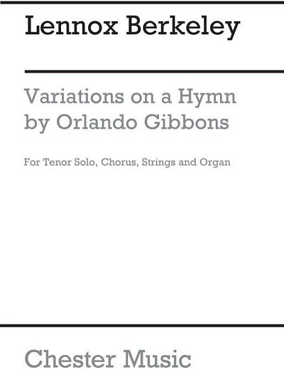 L. Berkeley: Variations On A Hymn By Gibbons Op.35 (Chpa)