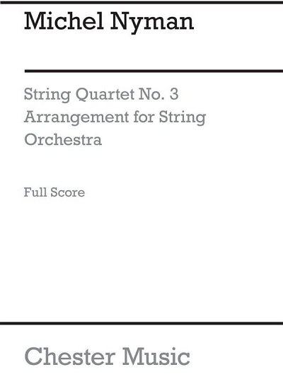 M. Nyman: String Quartet No.3, Stro