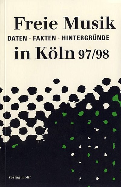 Freie Musik in Köln 97/98 (Bu)