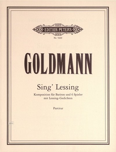 F. Goldmann: Sing' Lessing