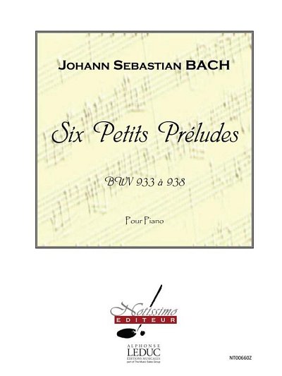 J.S. Bach: 6 Petits Preludes Bwv933 A, Klav