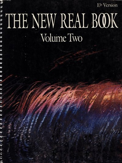 The New Real Book 2 - Eb, Cbo/HrnSax (RBEs)