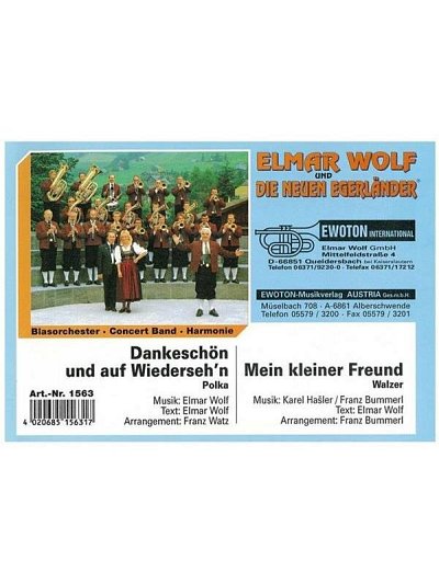E. Wolf: Dankeschön und auf Wiederseh'n / Me, Blask (Dir+St)