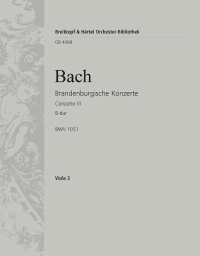 J.S. Bach: Brandenburgisches Konzert Nr. 6 B, Barorch (Vdg1)