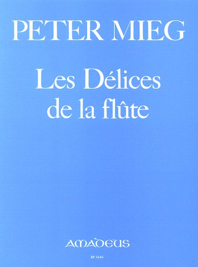 P. Mieg: Les Delices De La Flute