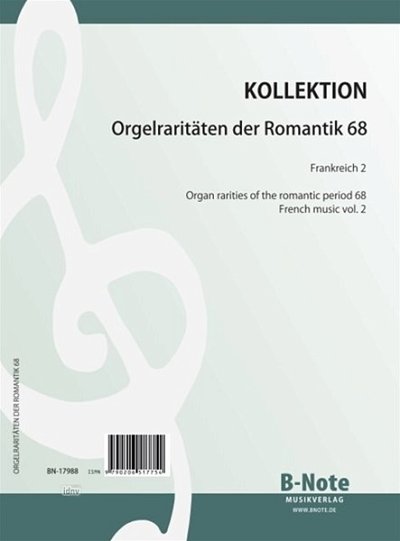  Diverse: Orgelraritäten der Romantik 68: Frankreich 2, Org