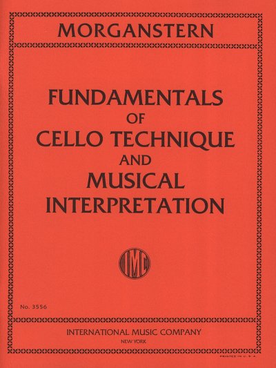D. Morganstern: Fundamentals Of Cello Technique And Musical Inter.