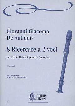 D.A.G. Giacomo: 8 two-part Ricercare, 2BlfSA