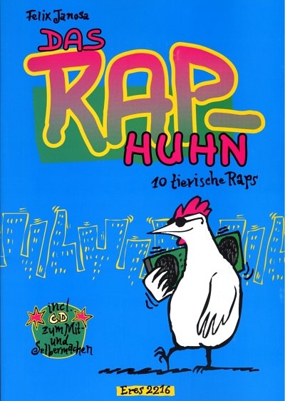 F. Janosa: Das RAP-Huhn, Ges (+CD)