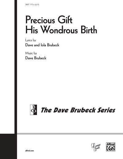 D. Brubeck: Precious Gift His Wondrous Birth, GCh4 (Chpa)
