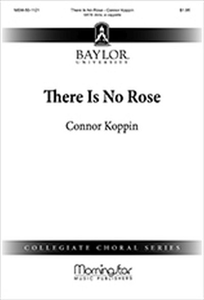 C.J. Koppin: There Is No Rose