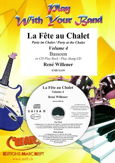 R. Willener: La Fête au Chalet Volume 4, Fag (+CD)