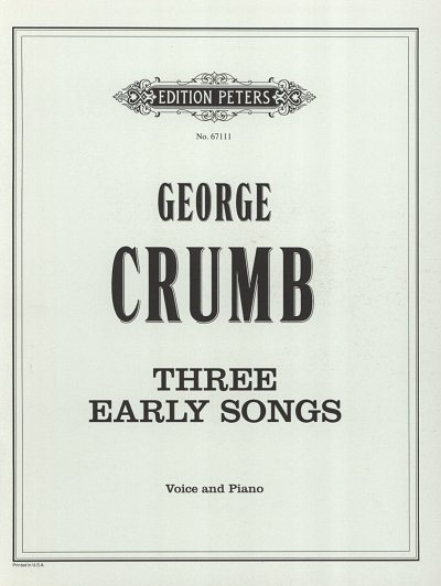 G. Crumb: 3 Early Songs