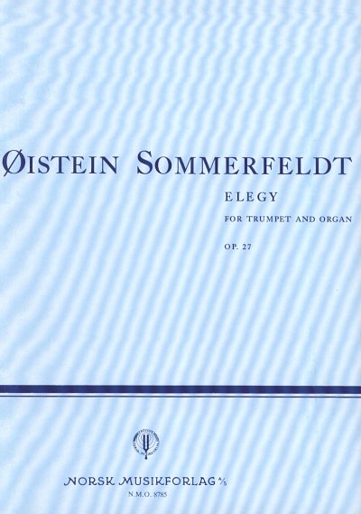 Sommerfeldt Oeistein: Elegy Op 27