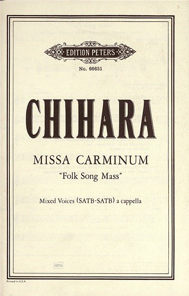 Chihara Paul: Missa Carminum "Folk Song Mass"