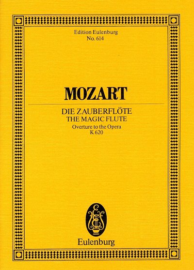 W.A. Mozart: Die Zauberfloete Kv 620 (Ouvertuere) Eulenburg 