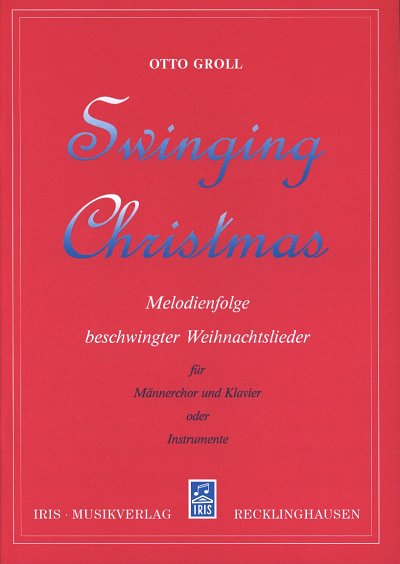O. Groll: Swinging Christmas, Mch4Klav (Klavpa)