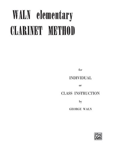 Waln Elementary Clarinet Method, Klar
