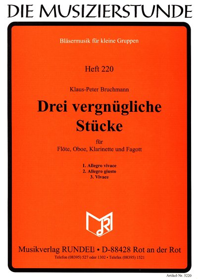 K. Bruchmann: Drei vergnügliche Stücke, FlObKlFg (Pa+St)