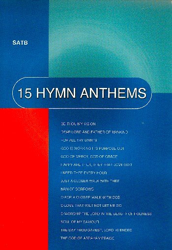 15 Hymn Anthems - SATB, GchKlav (Bu)