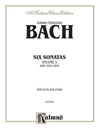 J.S. Bach: Six Sonatas, Volume II (BWV 1033-1035), Fl