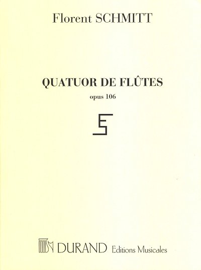 F. Schmitt: Quatuor Op 106 Flutes - Materiel, FlEns (Part.)