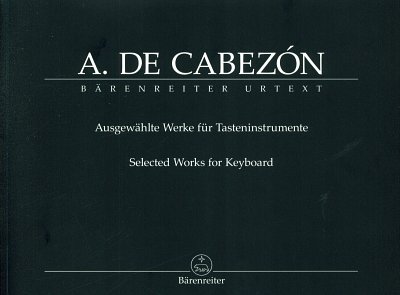 A. de Cabezón: Ausgewählte Werke I-IV, OrgmCemKlv (4N)