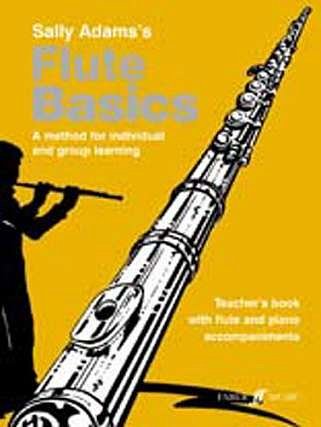 Adams Sally: Flute Basics - Teacher's Book