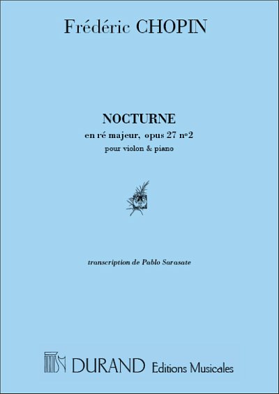F. Chopin: Nocturne En Re Majeur, Opus 27, VlKlav (KlavpaSt)