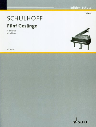 E. Schulhoff: Fünf Gesänge mit Klavier (1919)