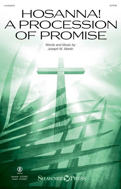 J.M. Martin: Hosanna! A Procession of Promise (from Sanctuary)
