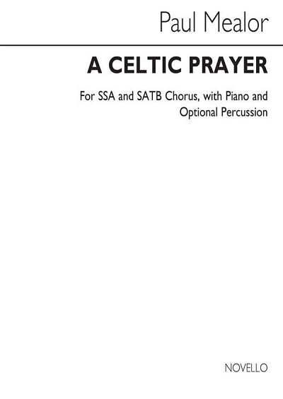 P. Mealor: A Celtic Prayer (Stsatz)