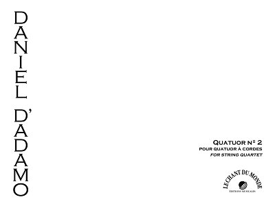 D. D'Adamo: Quatuor n°2, 2VlVaVc (Pa+St)