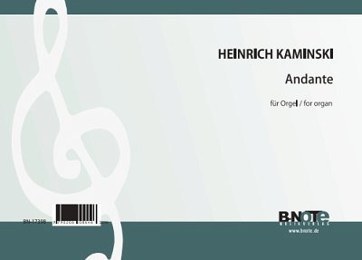 H. Kaminski: Andante es-Moll für Orgel, Org