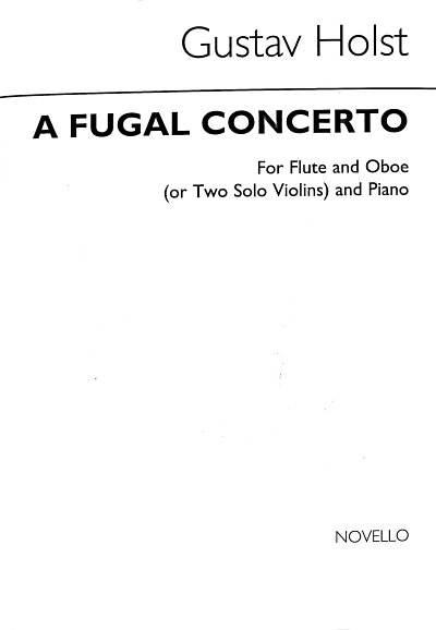 G. Holst: Fugal Concerto Op.40 No.2 (Flute Oboe and Pia (Bu)