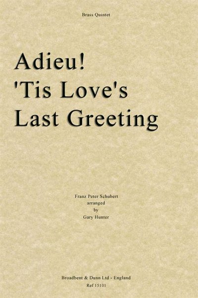 F. Schubert: Adieu! 'Tis Love's Last Greetin, 5Blech (Pa+St)