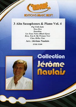 J. Naulais: 3 Alto Saxophones & Piano Vol. 4