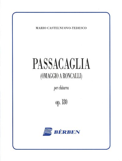 M. Castelnuovo-Tedes: Passacaglia op. 180, Git