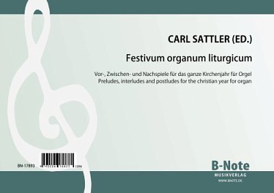 Diverse: Festivum organum liturgicum – Orgelstücke für das ganze Kirchenjahr