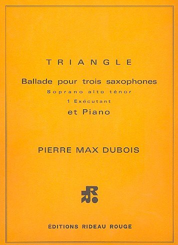 P.-M. Dubois: Triangle 3 Saxophones  (Part.)