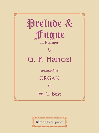 G.F. Händel: Prelude & Fuge f-moll, Org