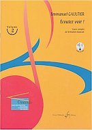 E. Gaultier: Écoutez Voir ! Volume 3, Ges/Mel (BchOnl)