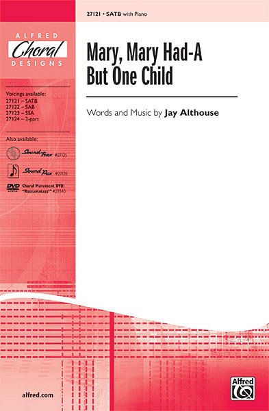 J. Althouse: Mary, Mary Had-A But One Child, Gch;Klav (Chpa)